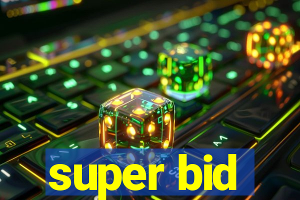 super bid